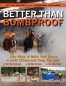 Better Than Bombproof